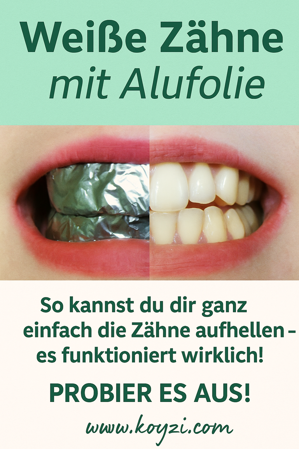 Weiße Zähne mit Alufolie
